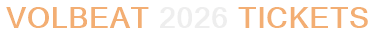 Volbeat 2026 Tickets